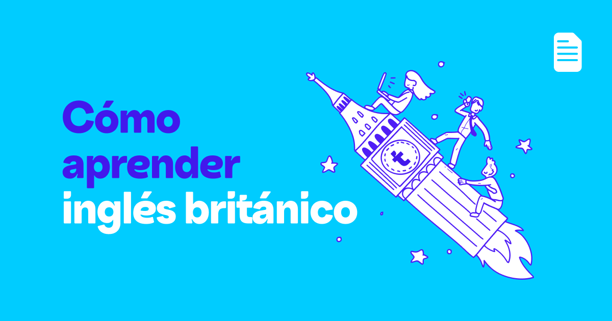 Cómo aprender inglés británico