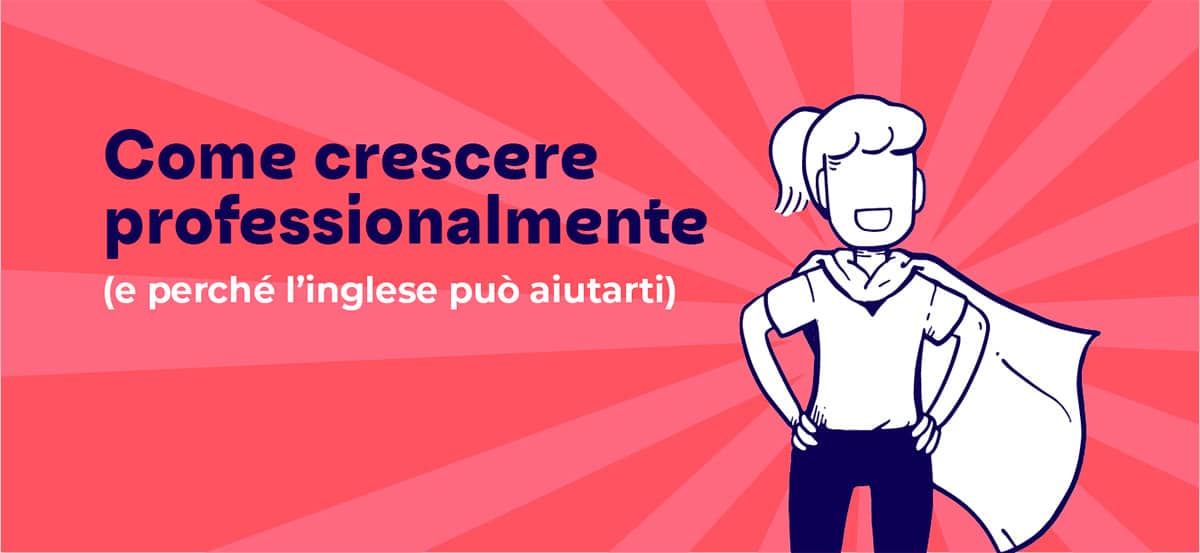 Come crescere professionalmente inglese