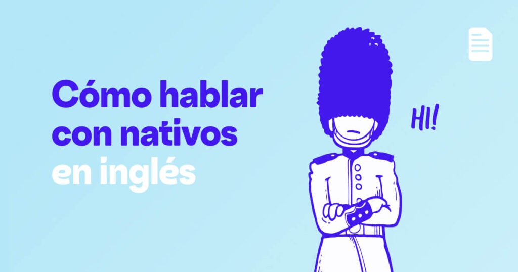 Cómo hablar con nativos en inglés