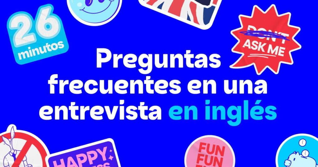 Preguntas frecuentes en una entrevista de trabajo en inglés