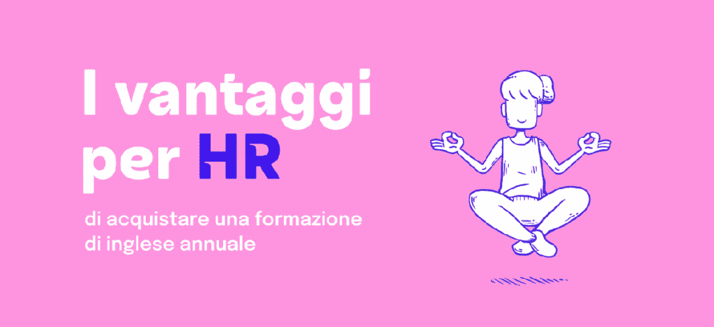 vantaggi per HR formazione inglese annuale