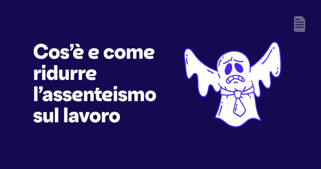 Cos'è e come ridurre l'assenteismo sul lavoro