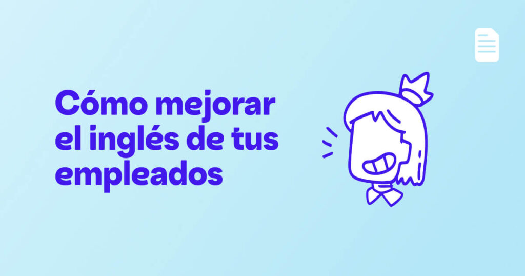 Cómo mejorar el inglés de tus empleados