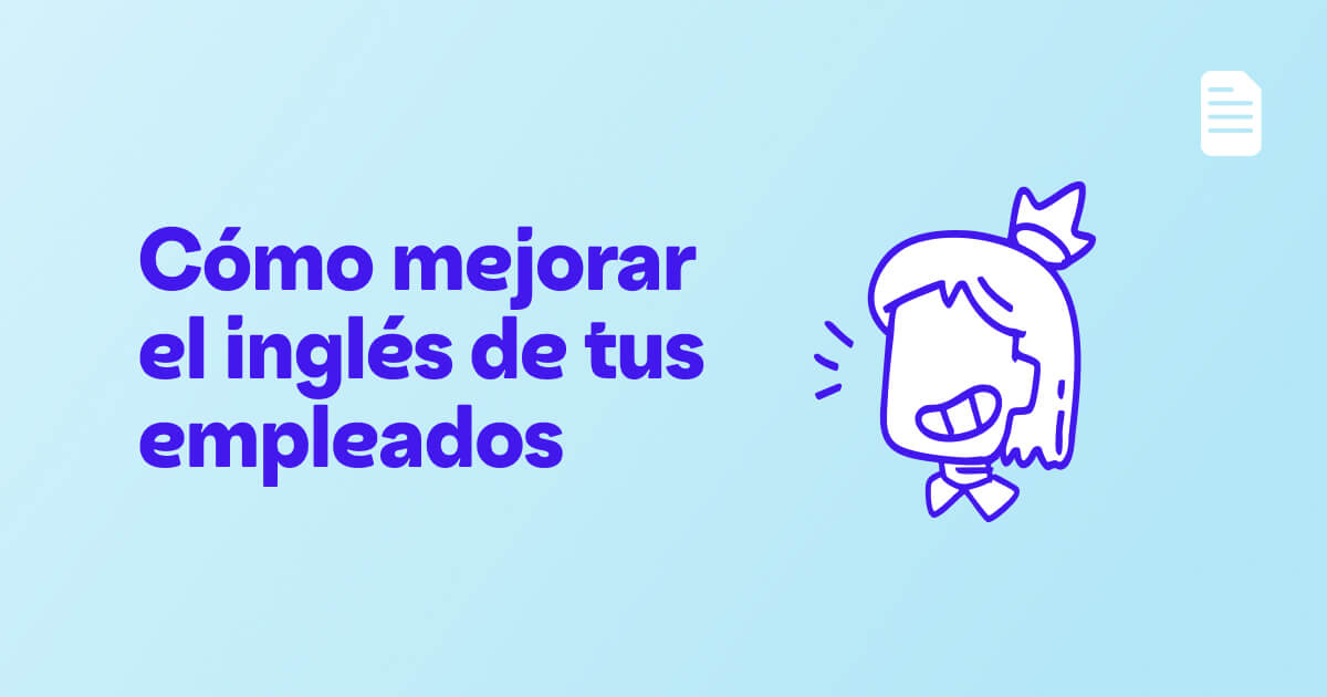 Cómo mejorar el inglés de tus empleados