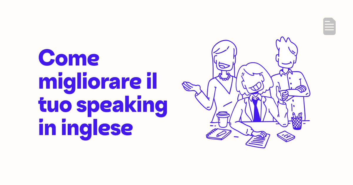 come migliorare lo speaking in inglese​